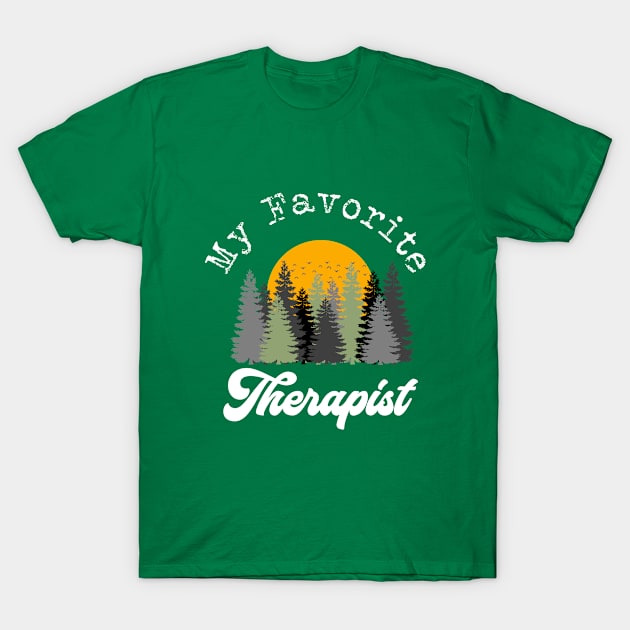 Outdoors Nature Lover Therapist Camping Walking Biking Hiking Gift T-Shirt by HuntTreasures